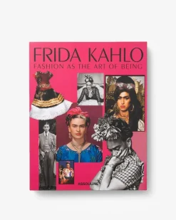 Legends|Assouline Frida Kahlo: Fashion As The Art Of Being