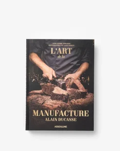 Classics|Assouline The Art Of Manufacture: Alain Ducasse